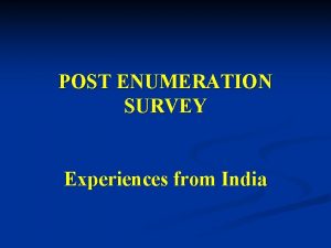 What is post enumeration survey