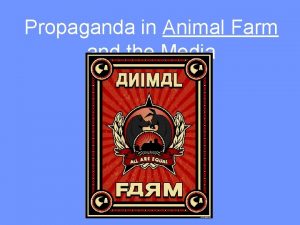 Glittering generalities propaganda in animal farm