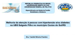 REPBLICA FEDERATIVA DO BRASIL UNIVERSIDADE ABERTA DO SUS