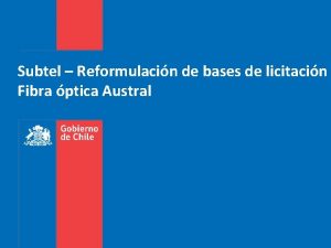 Subtel Reformulacin de bases de licitacin Fibra ptica