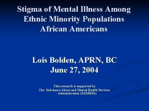 Stigma of Mental Illness Among Ethnic Minority Populations