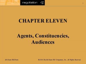 How agents, constituents and audiences change negotiations? How agents, constituents and audiences change negotiations?