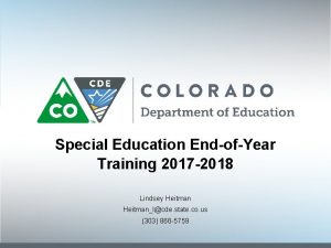 Special Education EndofYear Training 2017 2018 Lindsey Heitmanlcde