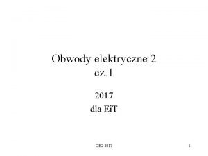 Obwody elektryczne 2 cz 1 2017 dla Ei