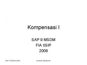 Kompensasi I SAP 9 MSDM FIA IISIP 2008