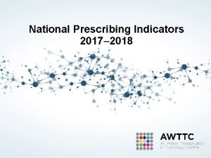 National Prescribing Indicators 2017 2018 National Prescribing Indicators