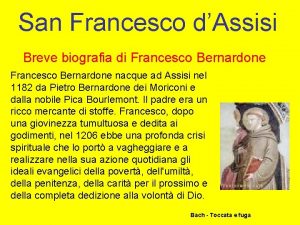 Francesco d'assisi breve biografia Francesco d'assisi breve biografia