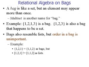 Bag algebra