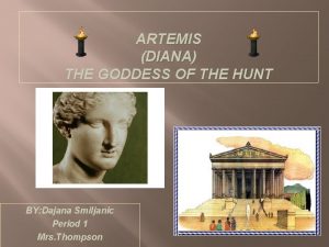 ARTEMIS DIANA THE GODDESS OF THE HUNT BY