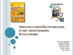 VERGLEICH EINES DEUTSCHBUCHES IN DEN VERSCHIEDENEN SCHULFORMEN 1