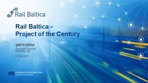 Rail Baltica Project of the Century IRTS RDA