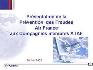 Prsentation de la Prvention des Fraudes Air France