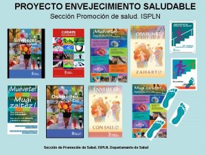 PROYECTO ENVEJECIMIENTO SALUDABLE Seccin Promocin de salud ISPLN