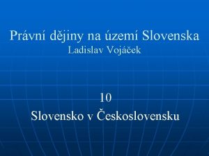 Prvn djiny na zem Slovenska Ladislav Vojek 10