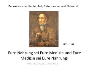 Paracelsus berhmter Arzt Naturforscher und Philosoph 1493 1541