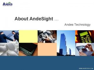 About Ande Sight Andes Technology WWW ANDESTECH COM