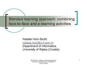 Blended learning approach combining facetoface and elearning activities