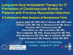 Longterm Dual Antiplatelet Therapy for 2 Prevention of