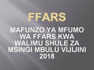 Namna ya kutumia mfumo wa ffars