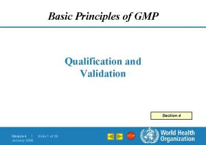 Basic Principles of GMP Qualification and Validation Section