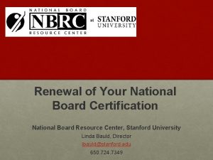 Renewal of Your National Board Certification National Board