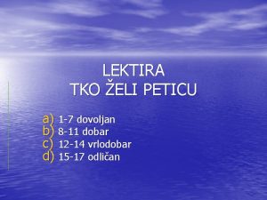 LEKTIRA TKO ELI PETICU a 1 7 dovoljan