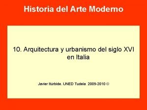 Historia del Arte Moderno 10 Arquitectura y urbanismo