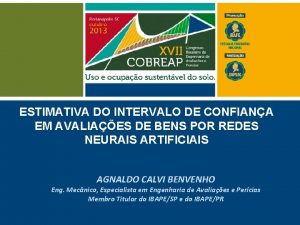 ESTIMATIVA DO INTERVALO DE CONFIANA EM AVALIAES DE