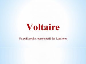 Voltaire Un philosophe reprsentatif des Lumires Consignes Explorez
