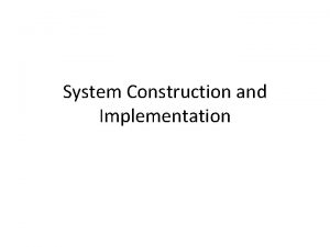 System construction