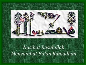 Nasihat Rasulullah Menyambut Bulan Ramadhan Bermohonlah kepada Allah
