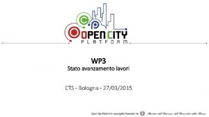 WP 3 Stato avanzamento lavori CTS Bologna 27032015