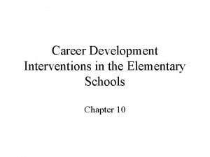 Career Development Interventions in the Elementary Schools Chapter