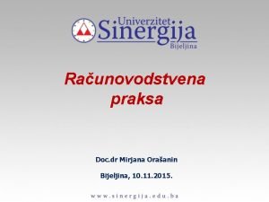 Raunovodstvena praksa Doc dr Mirjana Oraanin Bijeljina 10