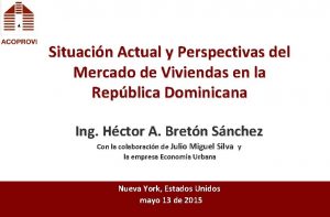 Situacin Actual y Perspectivas del Mercado de Viviendas