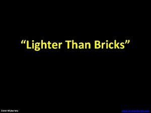 Lighter Than Bricks Steve Wyborney www stevewyborney com