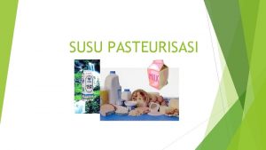 Louis pasteur milk