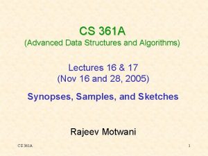 CS 361 A Advanced Data Structures and Algorithms