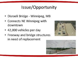 IssueOpportunity Disraeli Bridge Winnipeg MB Connects NE Winnipeg