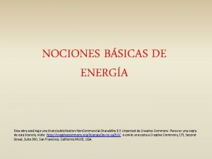 NOCIONES BSICAS DE ENERGA Esta obra est bajo