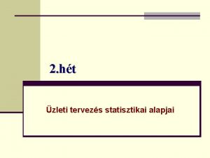 2 ht zleti tervezs statisztikai alapjai Idsorok elemzse