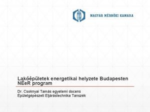 Nemzeti épületenergetikai rendszer Nemzeti épületenergetikai rendszer