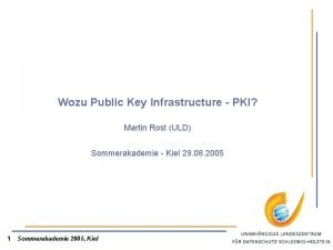 Wozu Public Key Infrastructure PKI Martin Rost ULD