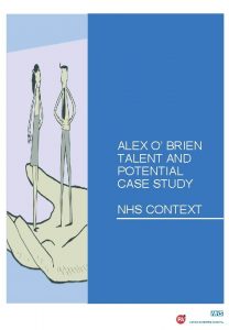 ALEX O BRIEN TALENT AND POTENTIAL CASE STUDY