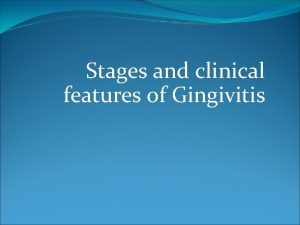 Contour of gingiva in gingivitis