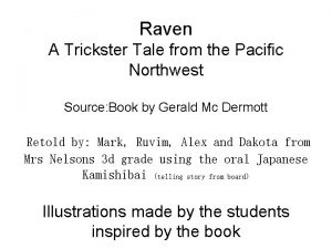 Raven a trickster tale from the pacific northwest