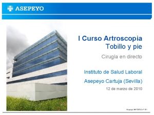 I Curso Artroscopia Tobillo y pie Ciruga en