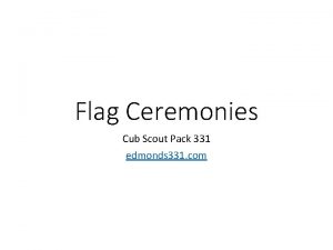 Flag Ceremonies Cub Scout Pack 331 edmonds 331