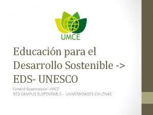 Educacin para el Desarrollo Sostenible EDS UNESCO Comit