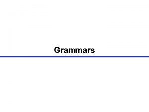 Grammars Languages Natural languages language spoken or written
